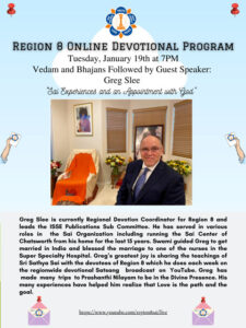 Region 8 Devotional Program | Sai Experiences and an Appointment with God - Greg Slee