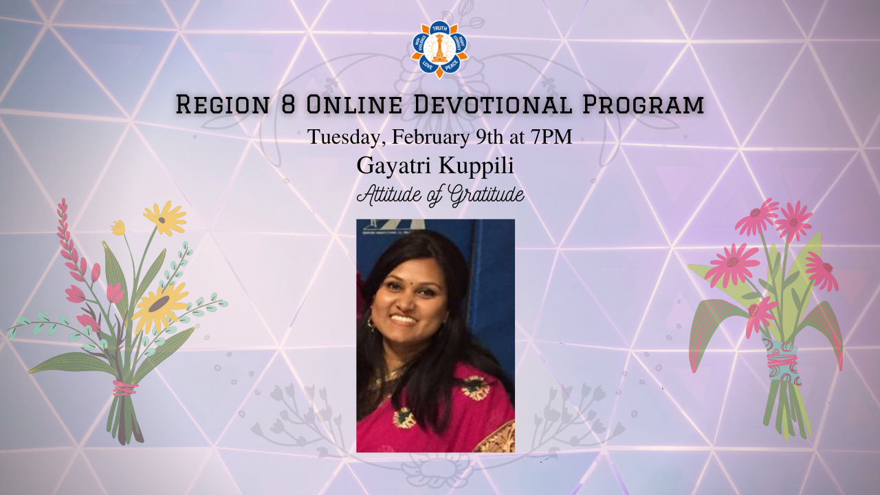 Region 8 Devotional Program | Attitude of Gratitude - Gayatri Kuppili